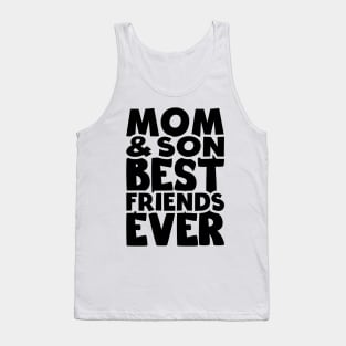mom and son best friend ever - happy friendship day Tank Top